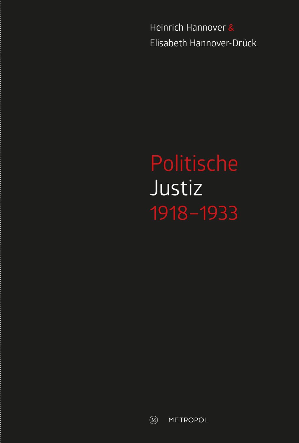 Cover: 9783863314743 | Politische Justiz 1918-1933 | Heinrich Hannover (u. a.) | Taschenbuch