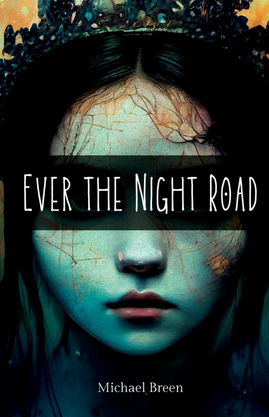 Cover: 9798987215005 | Ever the Night Road | Michael Breen | Taschenbuch | Paperback | 2022