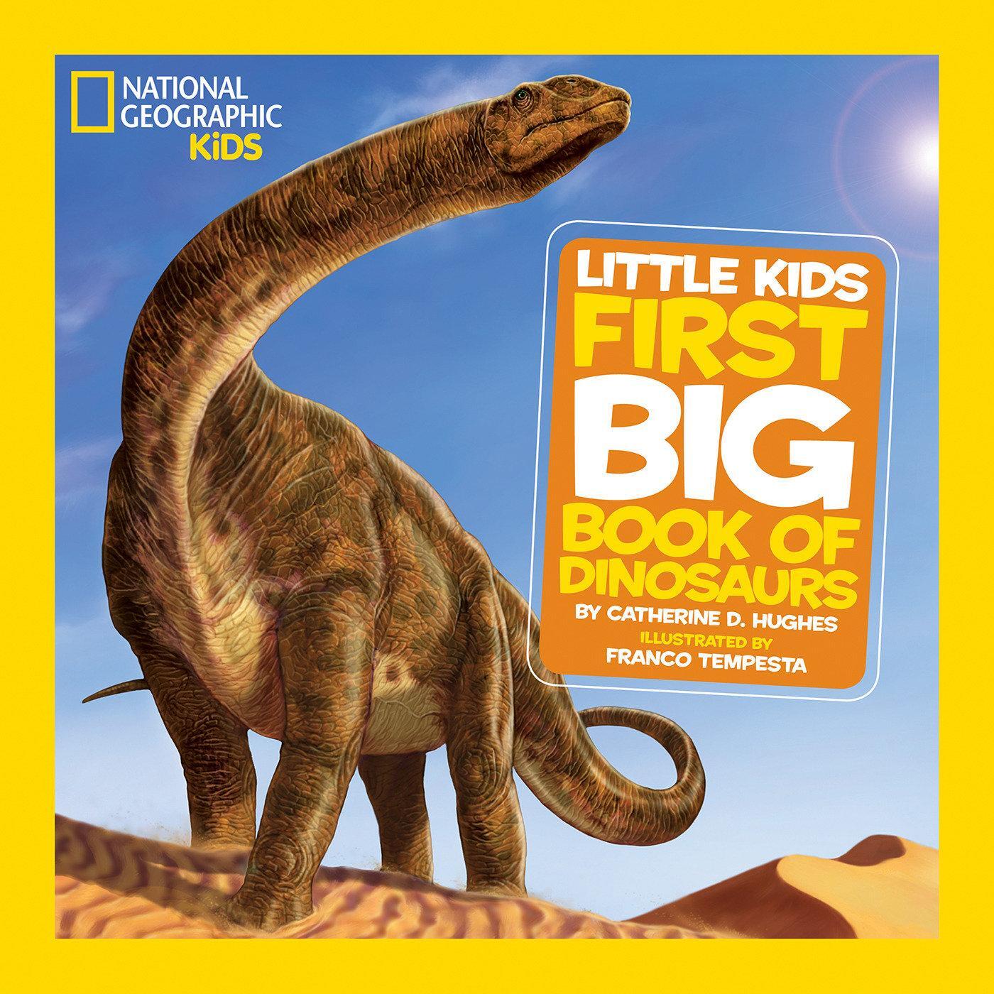 Cover: 9781426308475 | National Geographic Little Kids First Big Book of Dinosaurs | Hughes