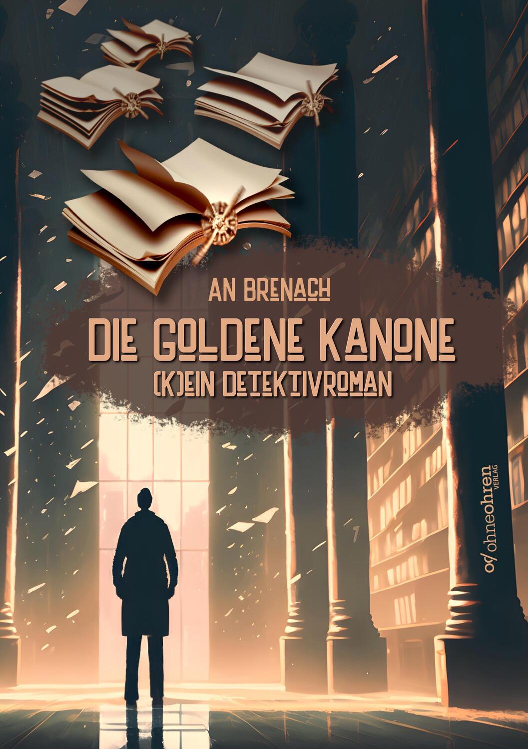 Cover: 9783903296701 | Die goldene Kanone | (K)ein Detektivroman | An Brenach | Taschenbuch