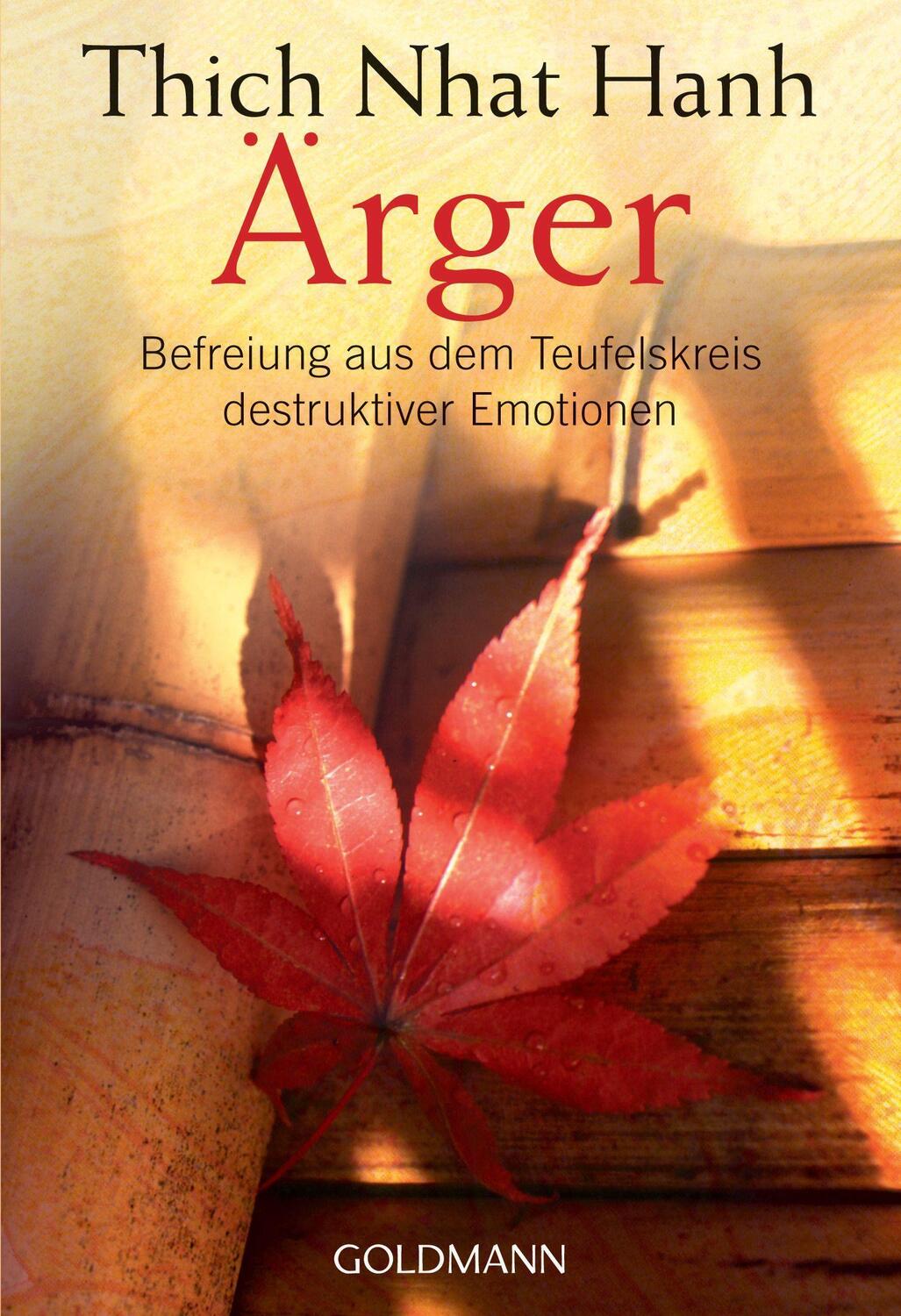 Cover: 9783442217816 | Ärger | Befreiung aus dem Teufelskreis destruktiver Emotionen | Hanh