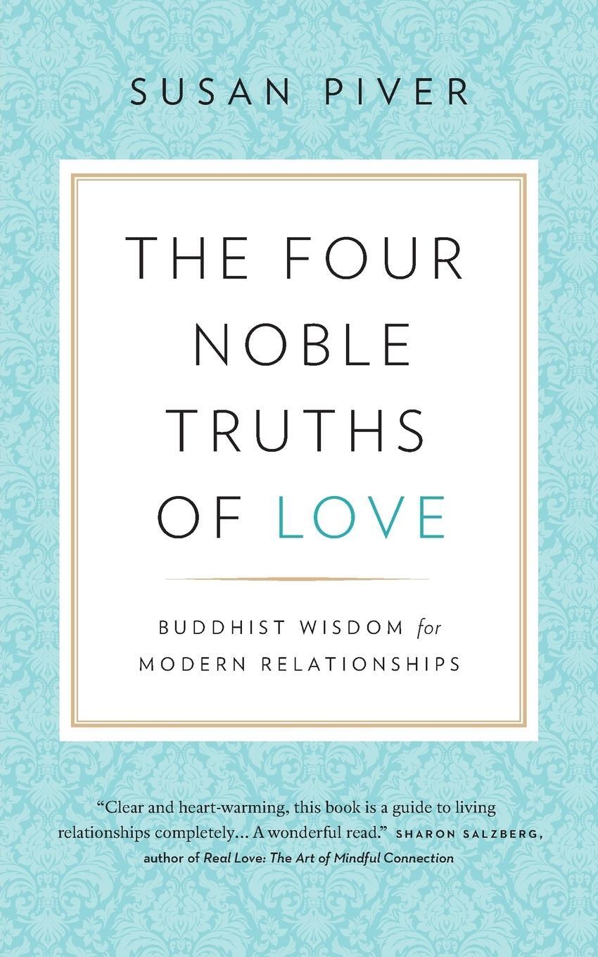 Cover: 9781732277601 | The Four Noble Truths of Love | Susan Piver | Taschenbuch | Paperback