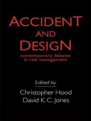 Cover: 9781857285987 | Accident And Design | Contemporary Debates On Risk Management | Buch