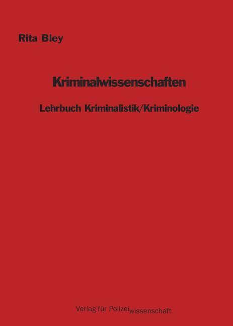 Cover: 9783866766402 | Kriminalwissenschaften | Lehrbuch Kriminalistik/Kriminologie | Bley