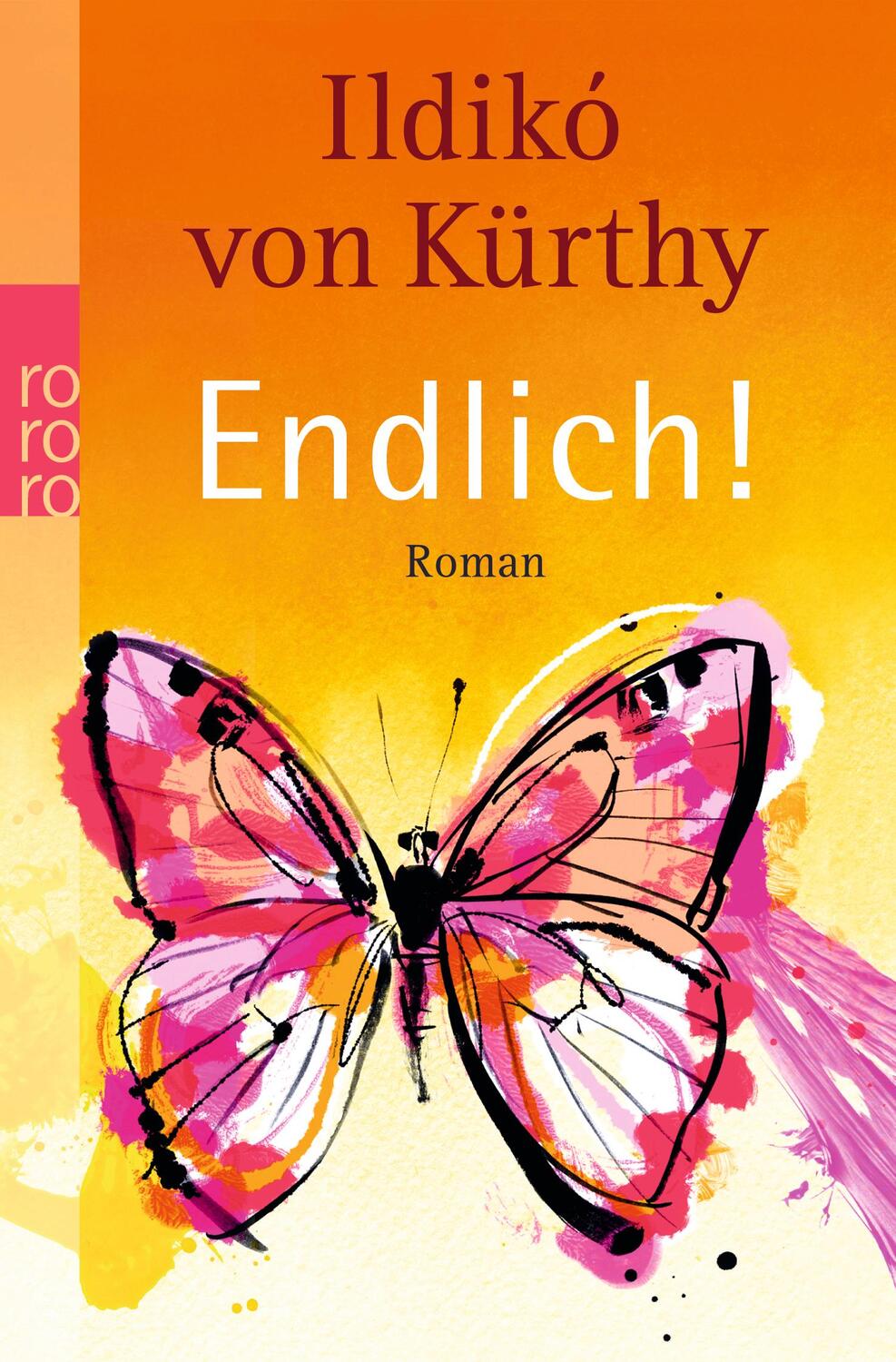 Cover: 9783499254314 | Endlich! | Ildikó von Kürthy | Taschenbuch | Deutsch | 2011