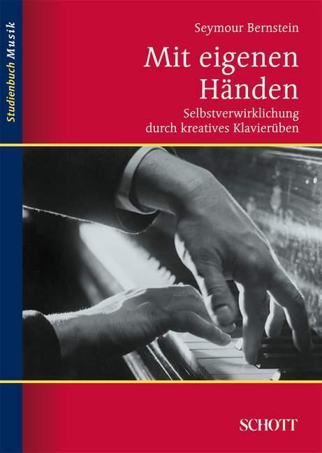Cover: 9783795787394 | Mit eigenen Händen | Selbstverwirklichung durch kreatives Klavierüben