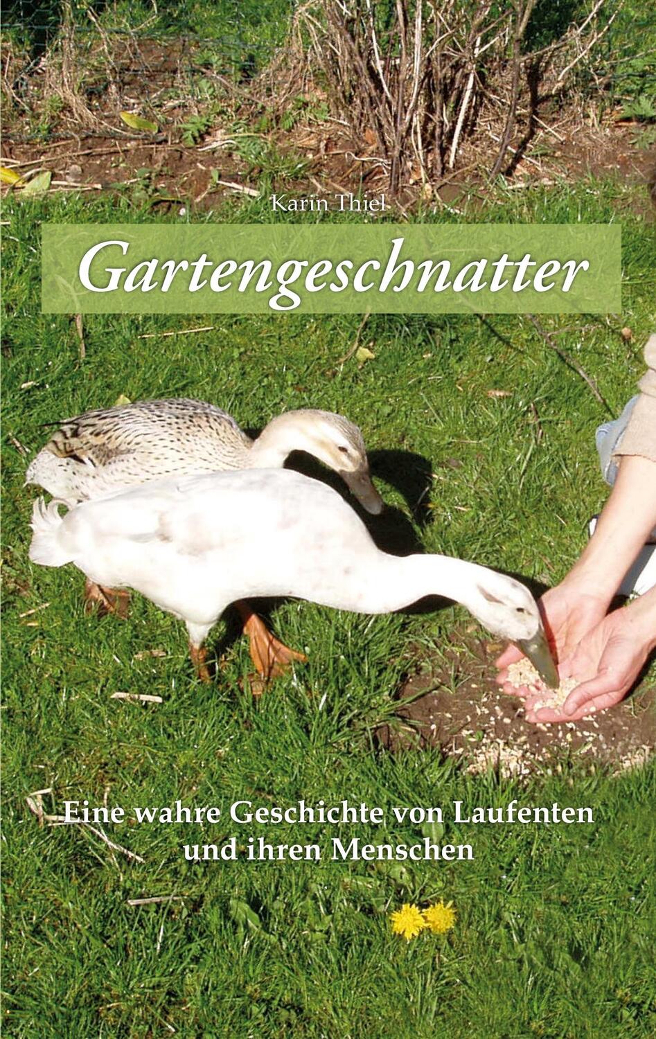 Cover: 9783753425665 | Gartengeschnatter | Karin Thiel | Taschenbuch | Books on Demand
