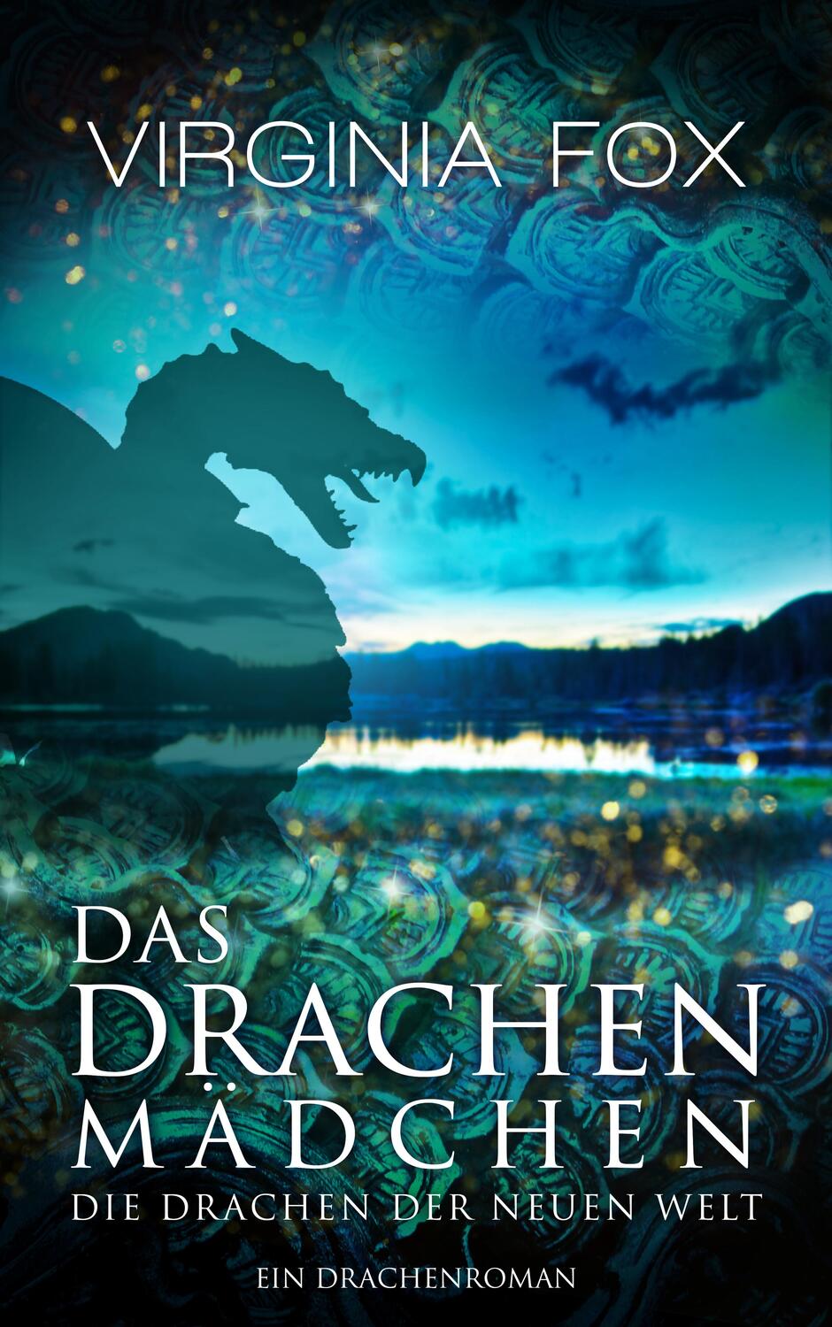 Cover: 9783906882345 | Das Drachenmädchen | Die Drachen der Neuen Welt | Virginia Fox | Buch