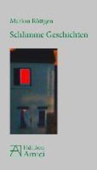 Cover: 9783939322993 | Schlimme Geschichten | Marion Röttgen | Taschenbuch | Paperback | 2013