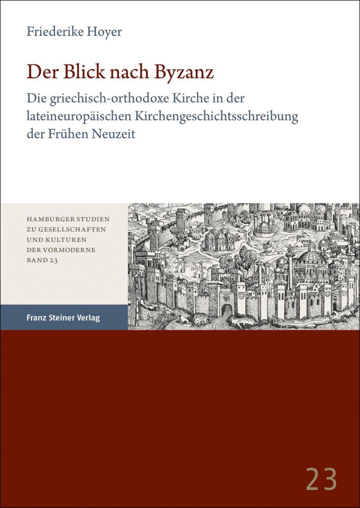 Cover: 9783515133678 | Der Blick nach Byzanz | Friederike Hoyer | Taschenbuch | 246 S. | 2022