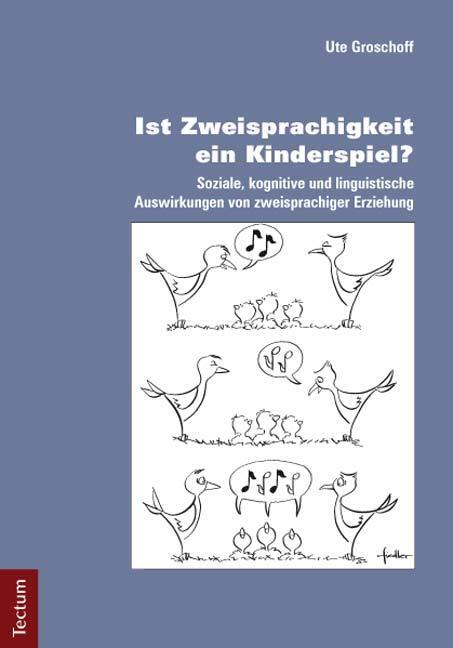 Cover: 9783828828582 | Ist Zweisprachigkeit ein Kinderspiel? | Ute Groschoff | Taschenbuch