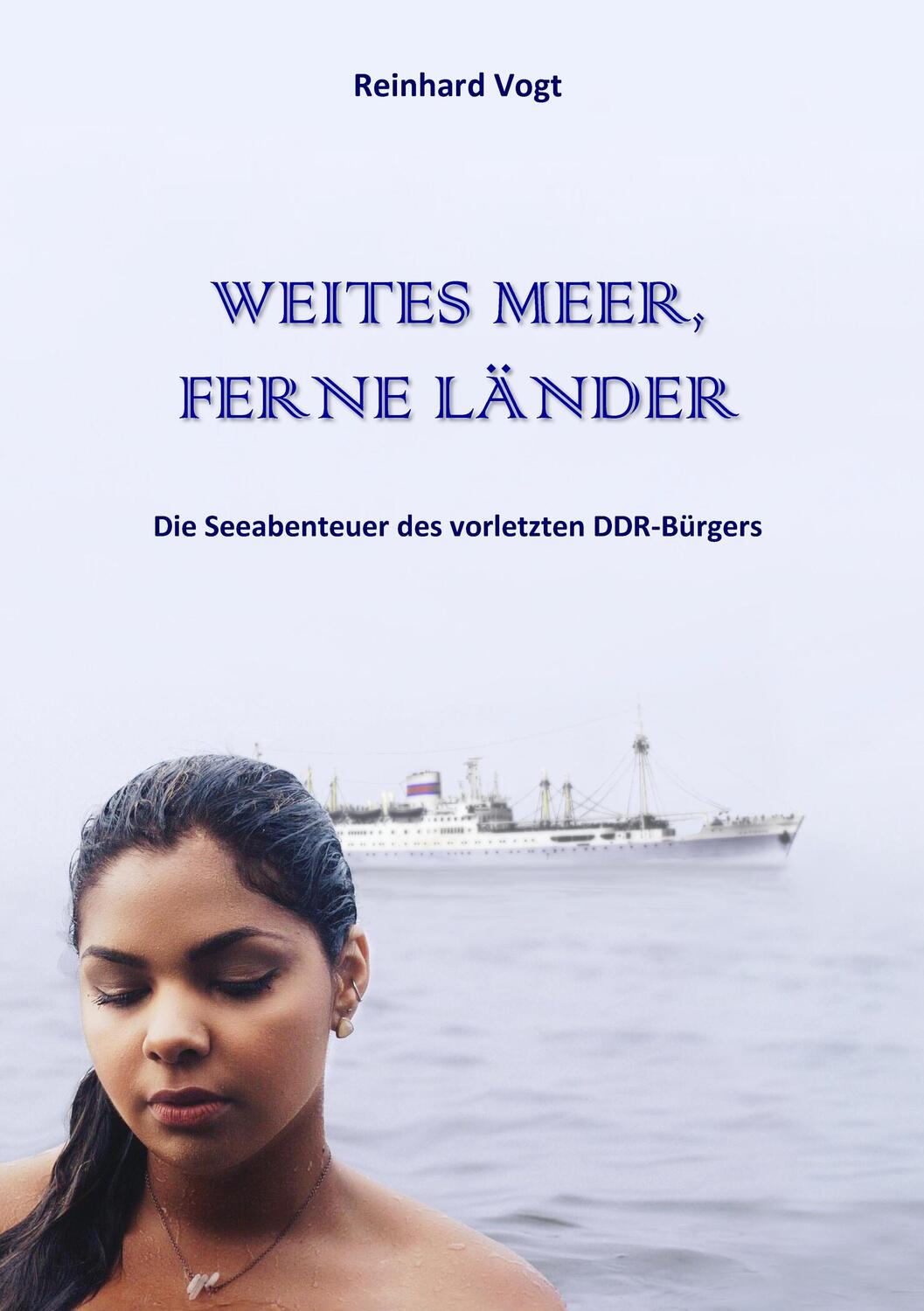 Cover: 9783945699126 | WEITES MEER, FERNE LÄNDER | Reinhard Vogt | Taschenbuch | Deutsch