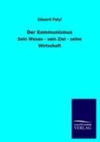 Cover: 9783863831301 | Der Kommunismus | Sein Wesen - sein Ziel - seine Wirtschaft | Palyi