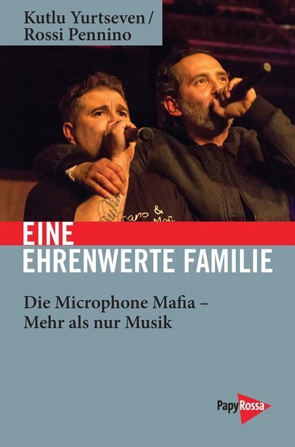 Cover: 9783894387037 | Eine ehrenwerte Familie | Die Microphone Mafia - Mehr als nur Musik