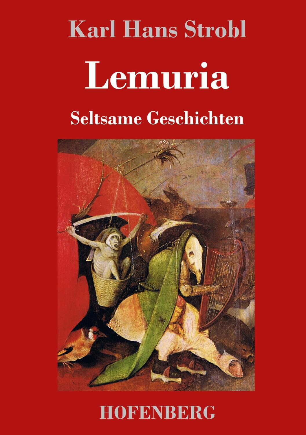 Cover: 9783743723986 | Lemuria | Seltsame Geschichten | Karl Hans Strobl | Buch | 328 S.