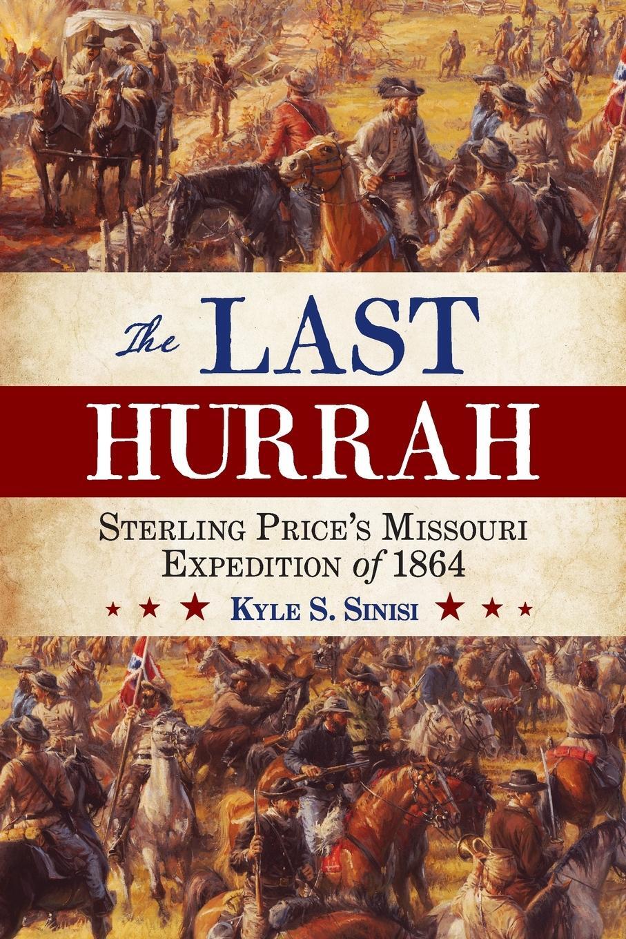 Cover: 9781538141519 | The Last Hurrah | Sterling Price's Missouri Expedition of 1864 | Buch