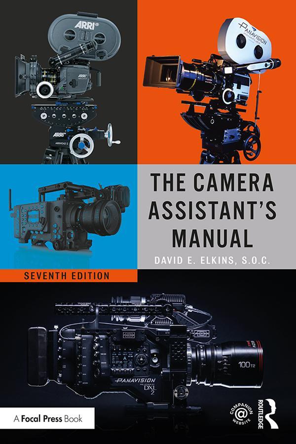 Cover: 9781138323353 | The Camera Assistant's Manual | David E. Elkins | Taschenbuch | 2020