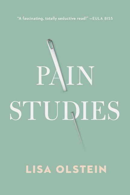 Cover: 9781942658689 | Pain Studies | Lisa Olstein | Taschenbuch | Englisch | 2020