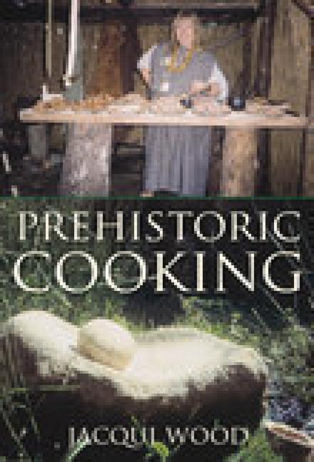 Cover: 9780752419435 | Prehistoric Cooking | Jacqui Wood | Taschenbuch | Englisch | 2001