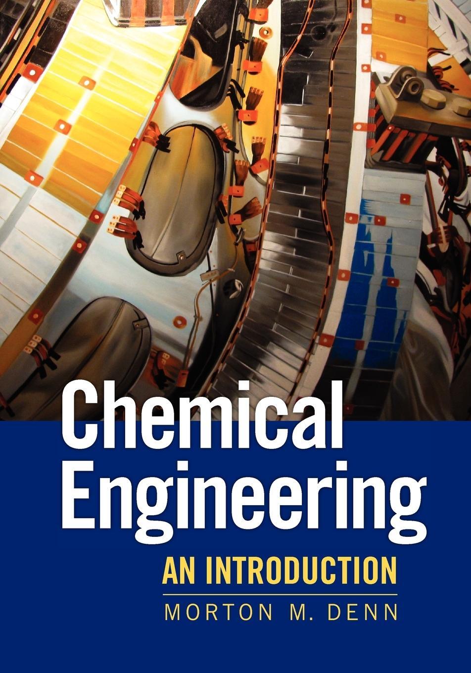 Cover: 9781107669376 | Chemical Engineering | An Introduction | Morton M. Denn | Taschenbuch