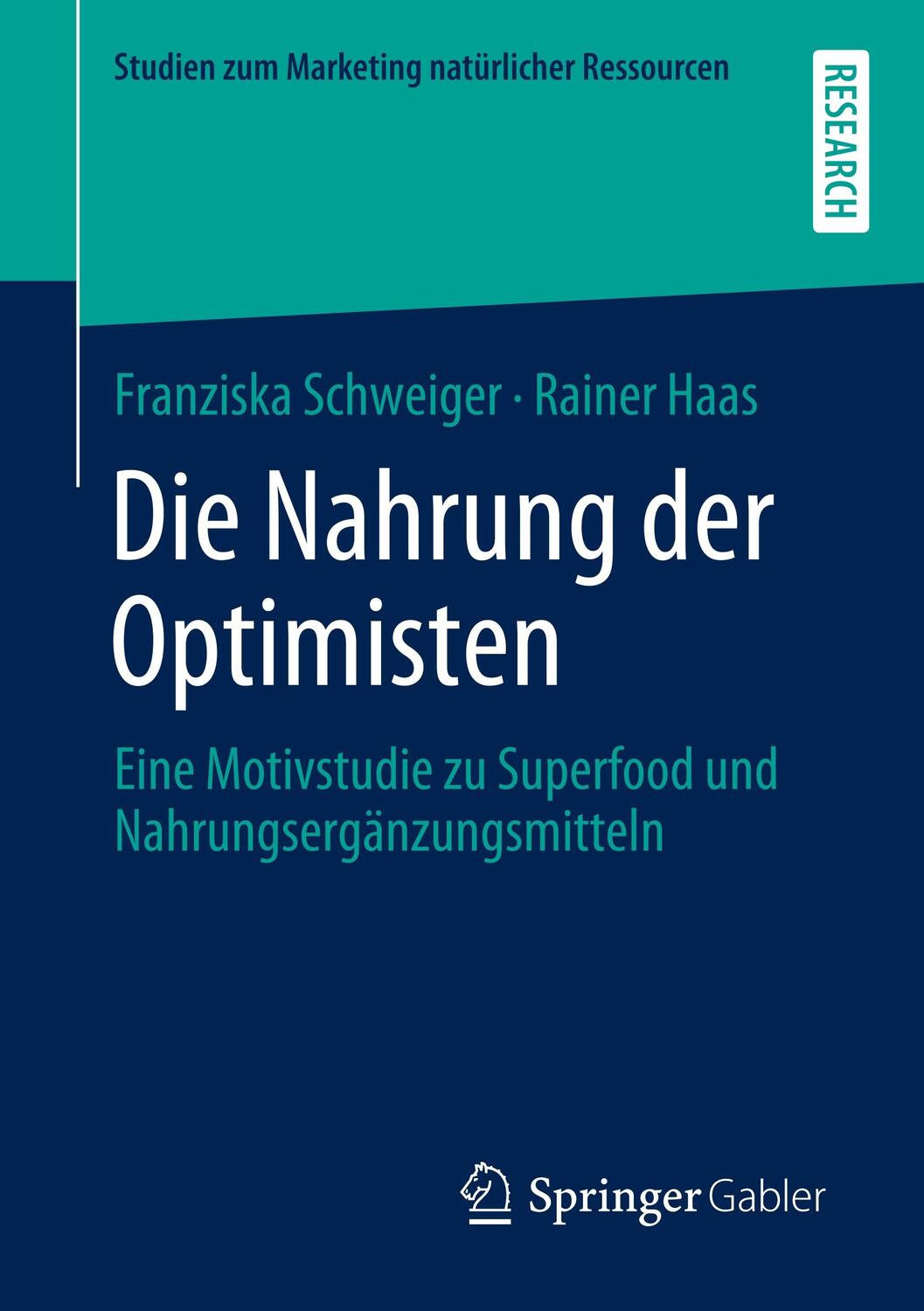 Cover: 9783658290009 | Die Nahrung der Optimisten | Franziska Schweiger (u. a.) | Taschenbuch