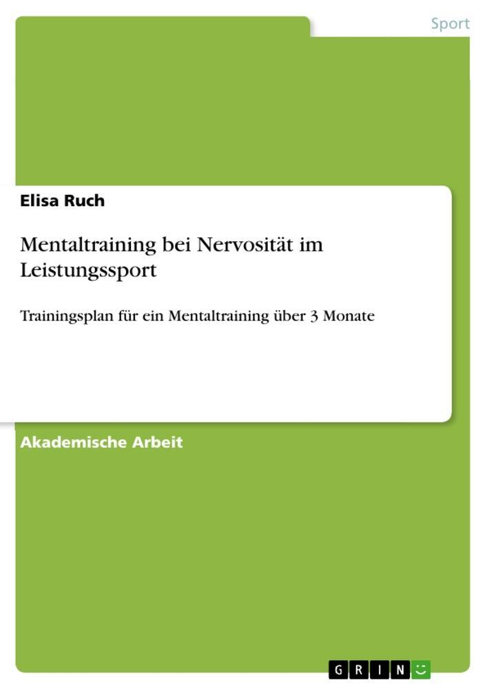 Cover: 9783346499097 | Mentaltraining bei Nervosität im Leistungssport | Elisa Ruch | Buch