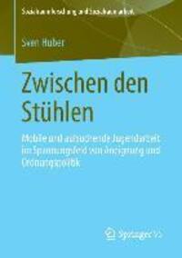 Cover: 9783658033170 | Zwischen den Stühlen | Sven Huber | Taschenbuch | Deutsch | 2013