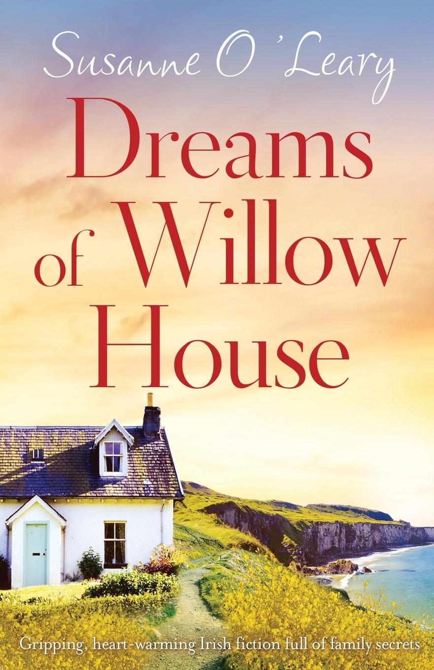 Cover: 9781786818638 | Dreams of Willow House | Susanne O'Leary | Taschenbuch | Englisch