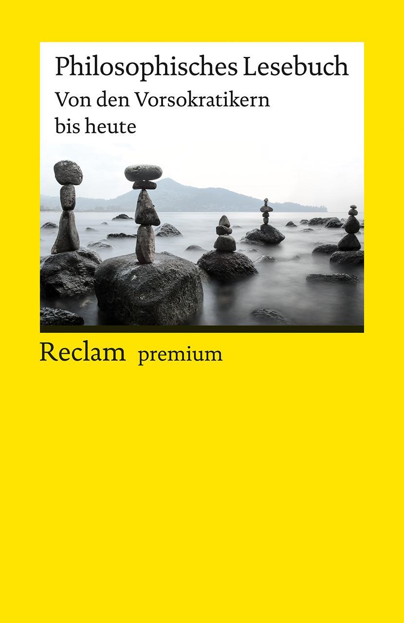 Cover: 9783150140857 | Philosophisches Lesebuch | Von den Vorsokratikern bis heute | Buch