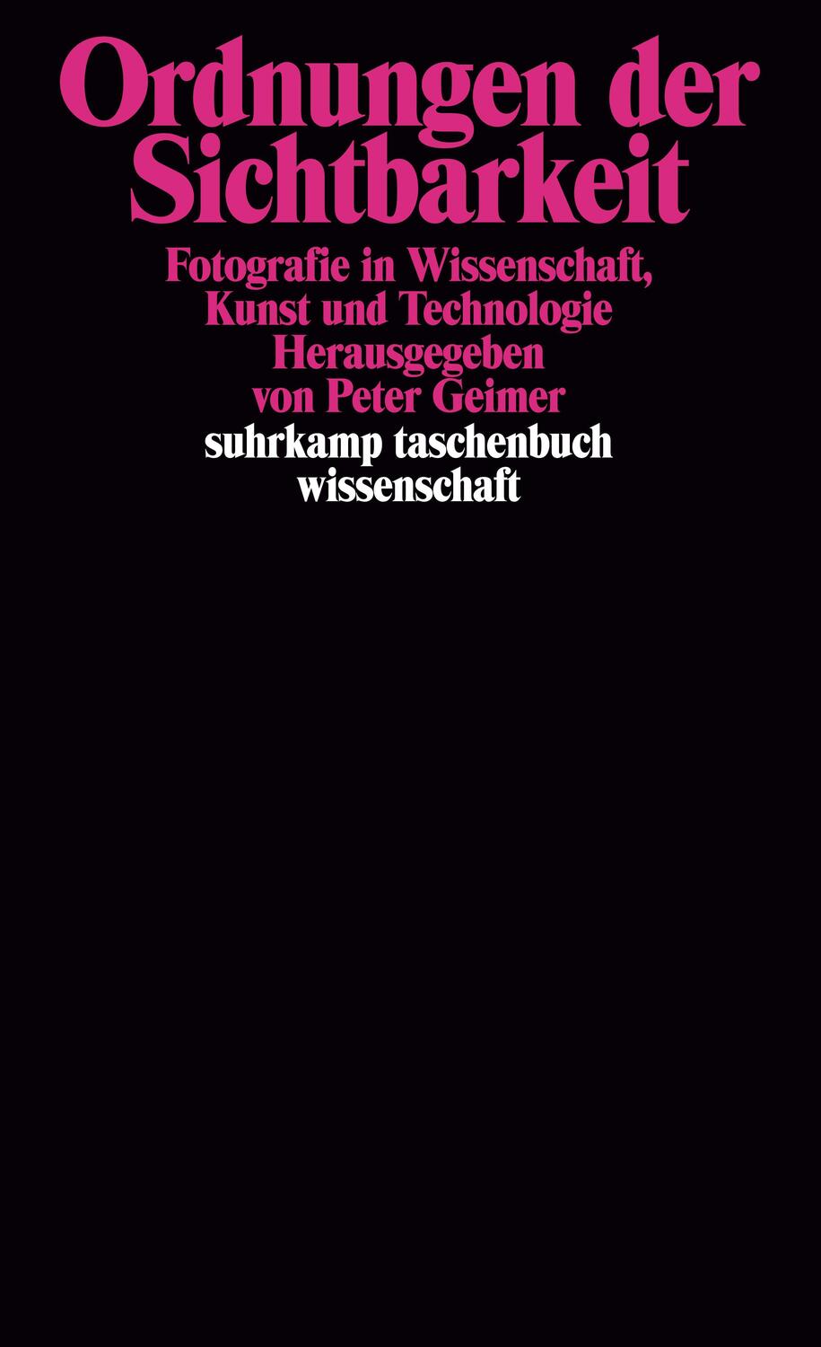 Cover: 9783518291382 | Ordnungen der Sichtbarkeit | Peter Geimer | Taschenbuch | Deutsch