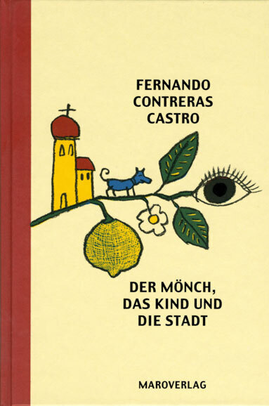 Cover: 9783875122664 | Der Mönch, das Kind und die Stadt | Roman aus Costa Rica | Buch | 2002