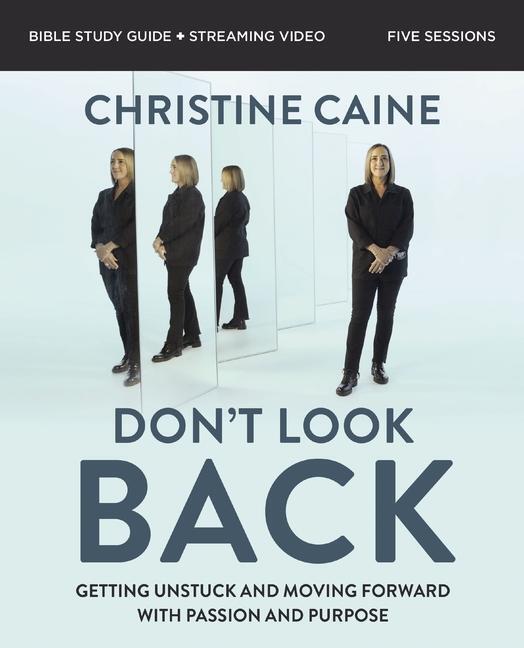 Cover: 9780310155423 | Don't Look Back Bible Study Guide plus Streaming Video | Caine | Buch