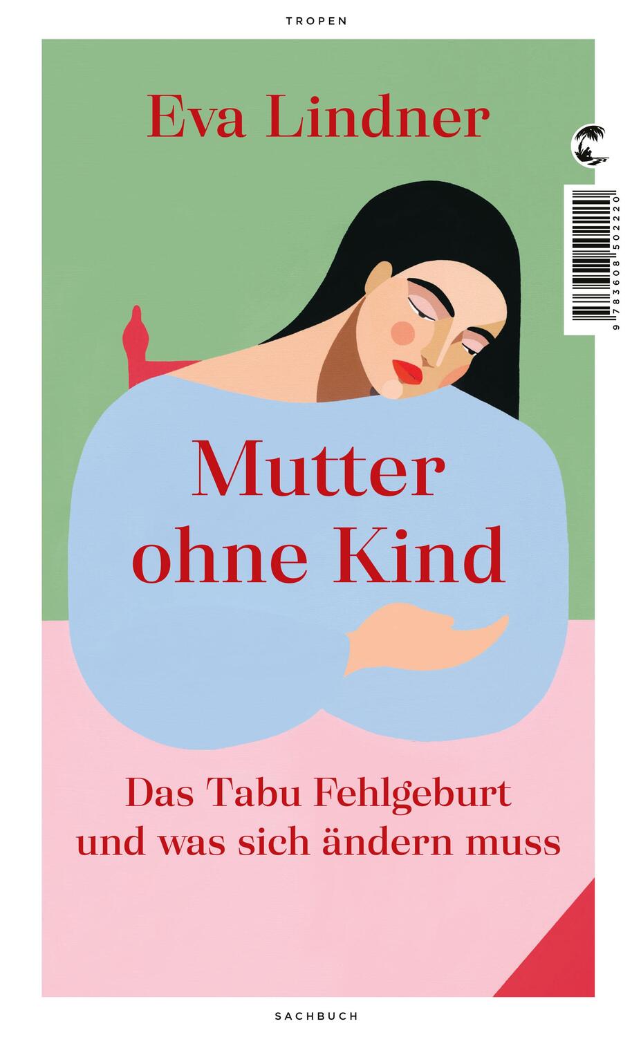 Cover: 9783608502220 | Mutter ohne Kind | Das Tabu Fehlgeburt und was sich ändern muss | Buch