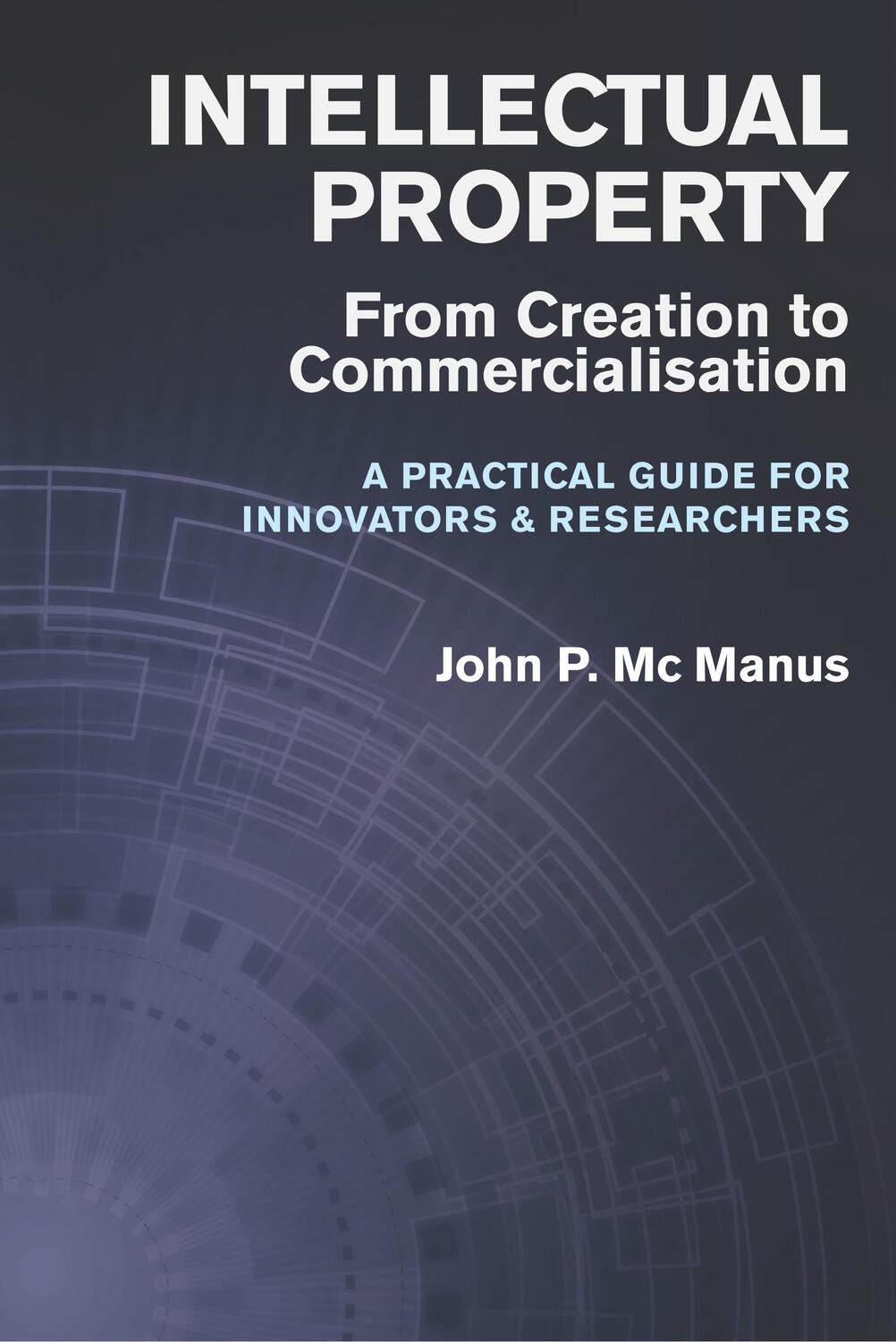 Cover: 9781781190241 | Intellectual Property | John P. MC Manus | Buch | Englisch | 2012