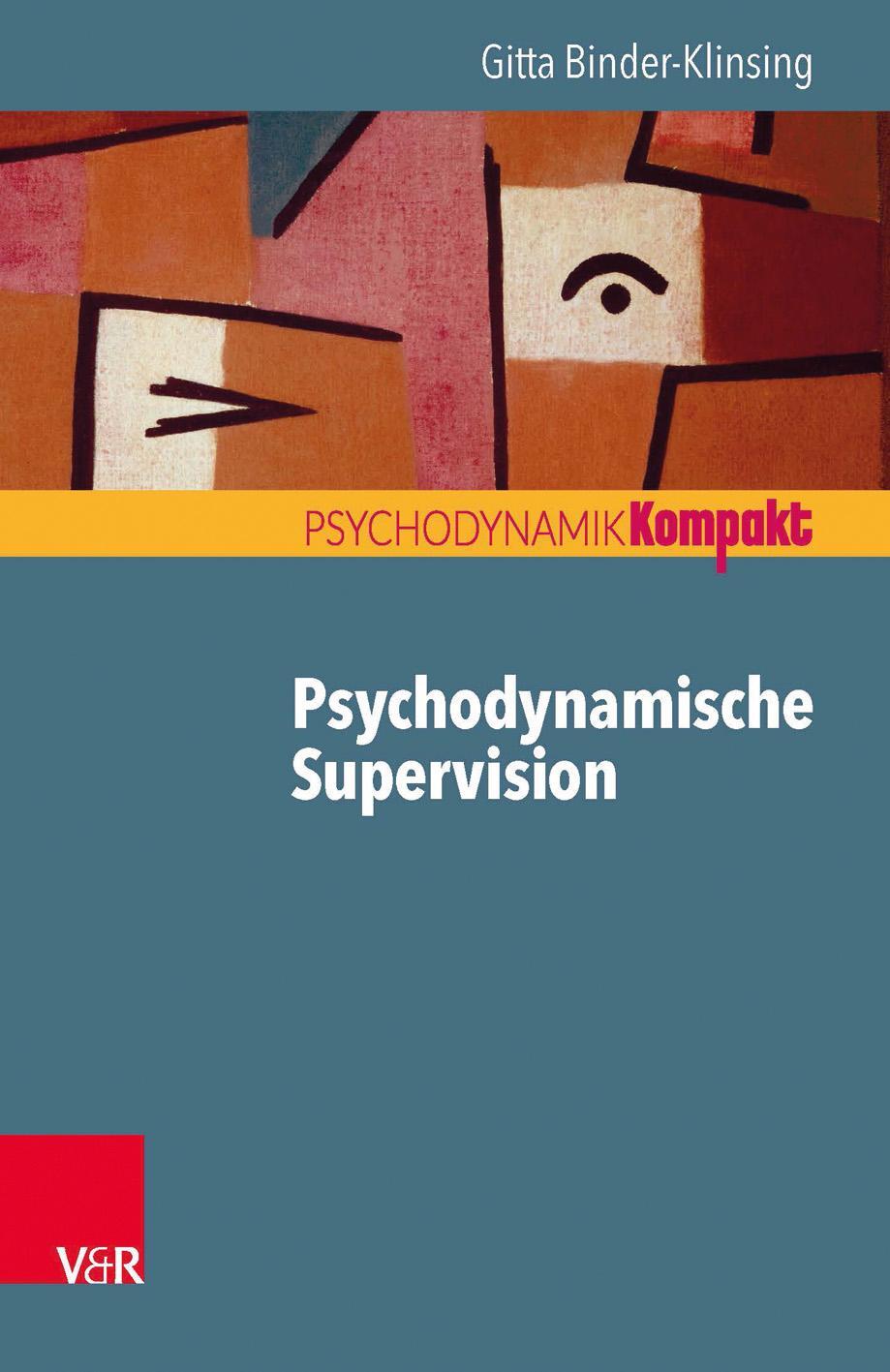 Cover: 9783525405581 | Psychodynamische Supervision | Gitta Binder-Klinsing | Taschenbuch