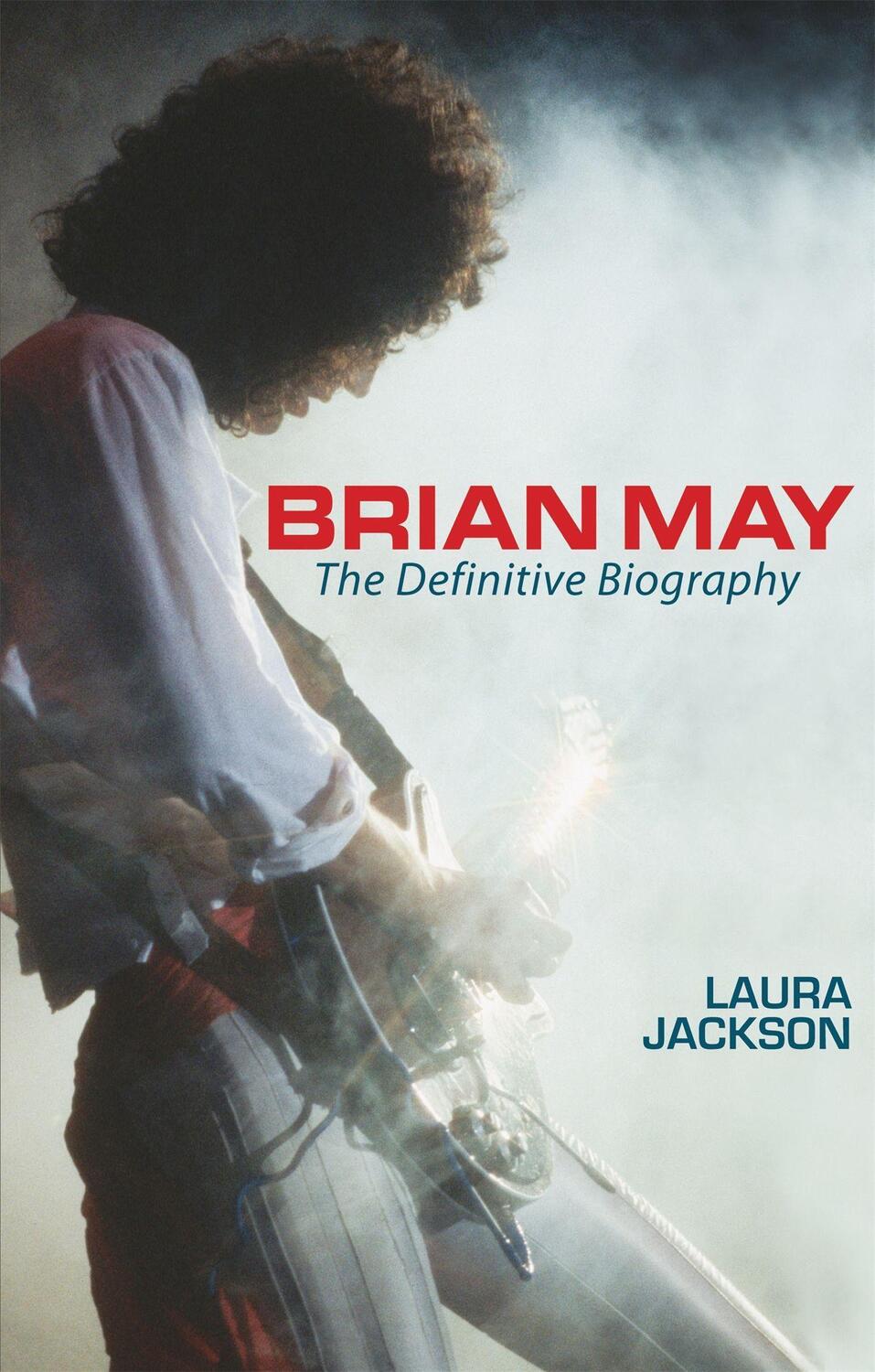 Cover: 9780749909765 | Brian May | The definitive biography | Laura Jackson | Taschenbuch