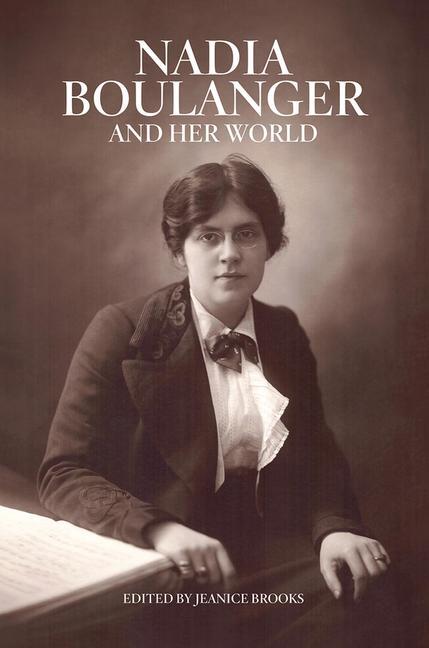 Cover: 9780226750712 | Nadia Boulanger and Her World | Jeanice Brooks | Taschenbuch | 2020