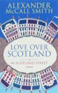 Bild: 9780349119717 | Love Over Scotland | Alexander McCall Smith | Taschenbuch | Englisch