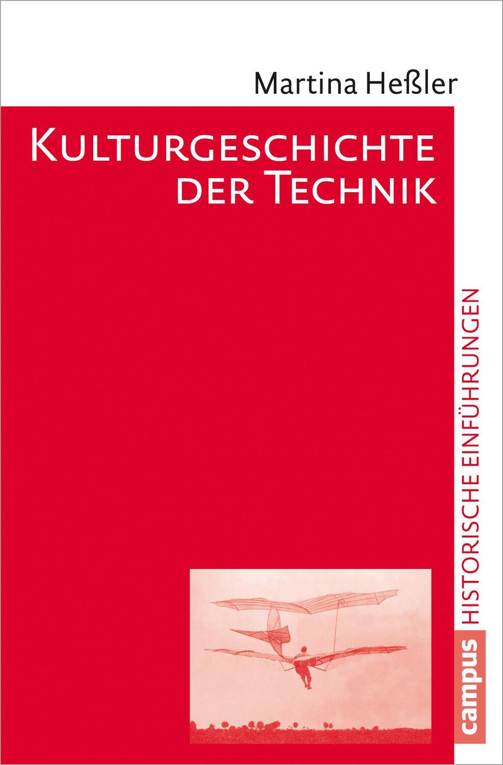 Cover: 9783593397405 | Kulturgeschichte der Technik | Martina Heßler | Taschenbuch | Deutsch
