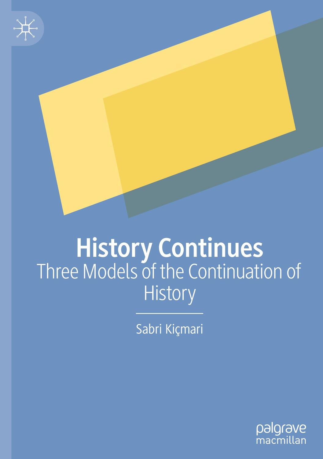 Cover: 9789811984013 | History Continues | Three Models of the Continuation of History | Buch