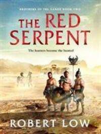 Cover: 9781788637688 | The Red Serpent | Robert Low | Taschenbuch | Brothers Of The Sands