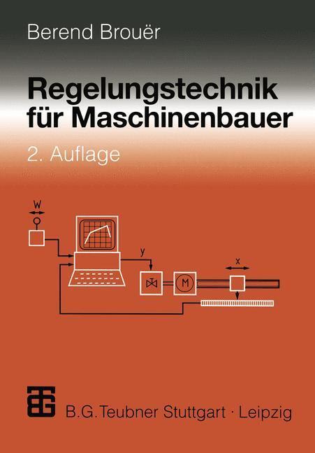 Cover: 9783519163282 | Regelungstechnik für Maschinenbauer | Berend Brouer | Taschenbuch | ix