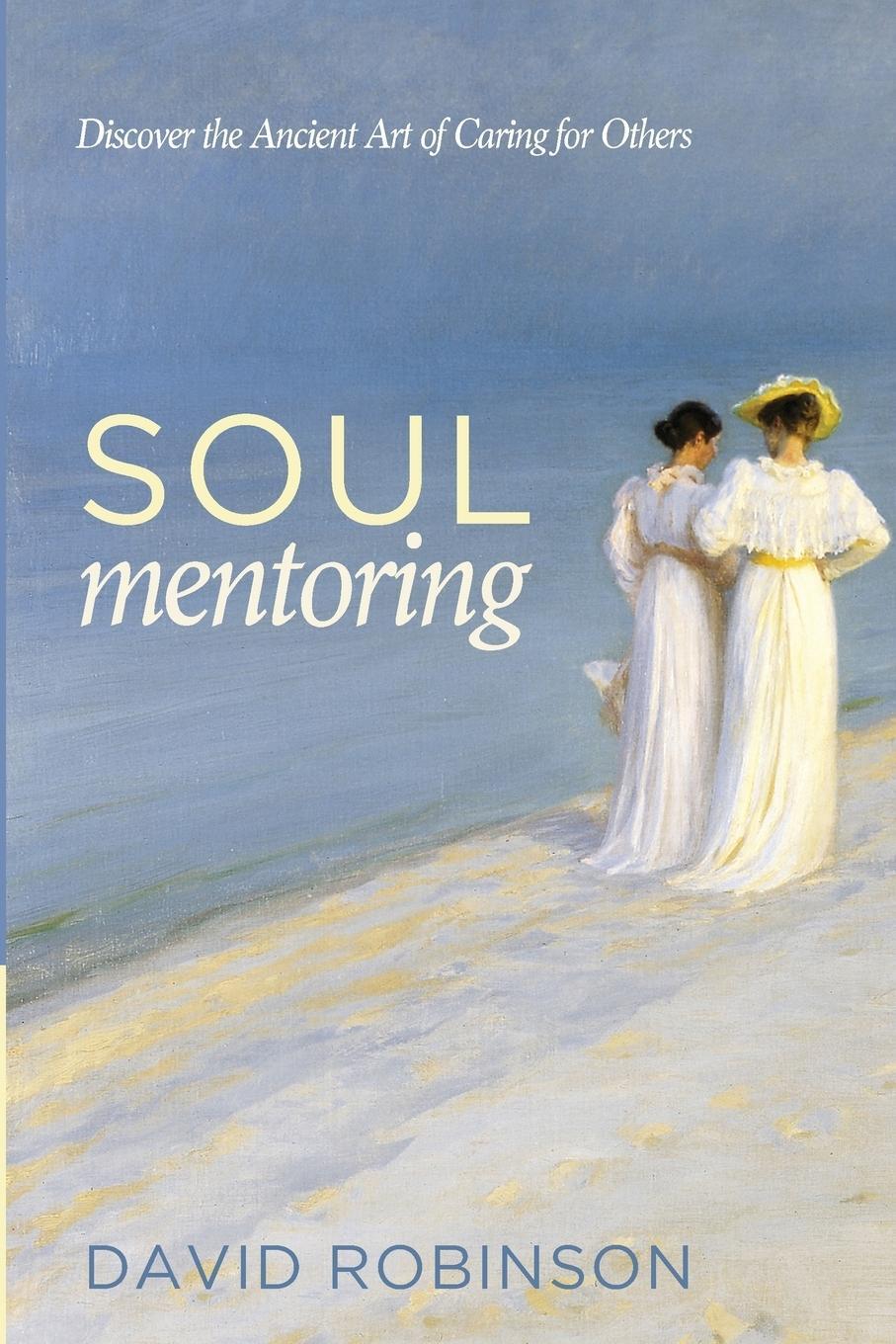 Cover: 9781498201155 | Soul Mentoring | David Robinson | Taschenbuch | Paperback | Englisch