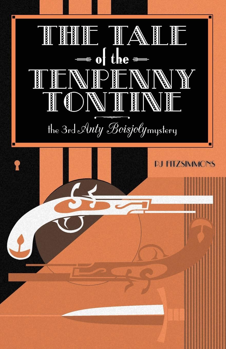 Cover: 9782958039219 | The Tale of the Tenpenny Tontine | Pj Fitzsimmons | Taschenbuch | 2021