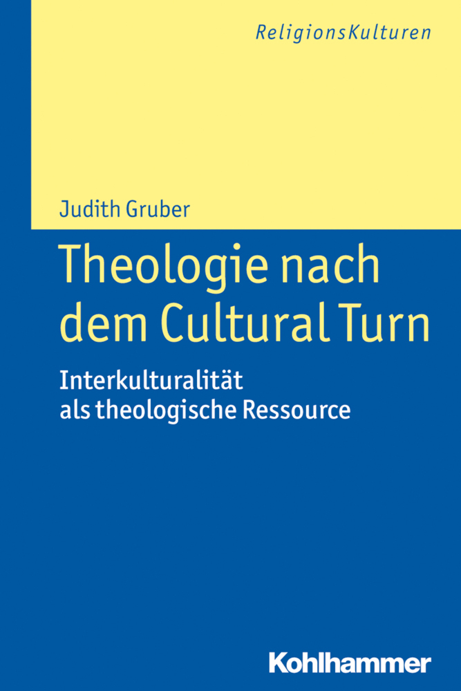 Cover: 9783170229631 | Theologie nach dem Cultural Turn | Judith Gruber | Taschenbuch | 2013