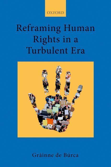 Cover: 9780199246007 | Reframing Human Rights in a Turbulent Era | Grainne de Burca | Buch