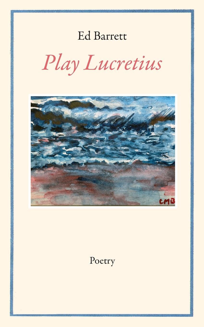 Cover: 9798988384052 | Play Lucretius | Ed Barrett | Taschenbuch | Paperback | Englisch