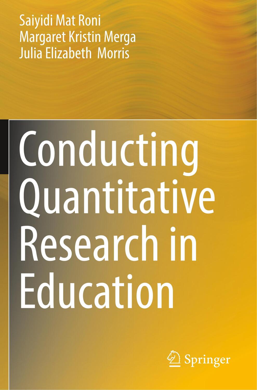 Cover: 9789811391347 | Conducting Quantitative Research in Education | Roni (u. a.) | Buch