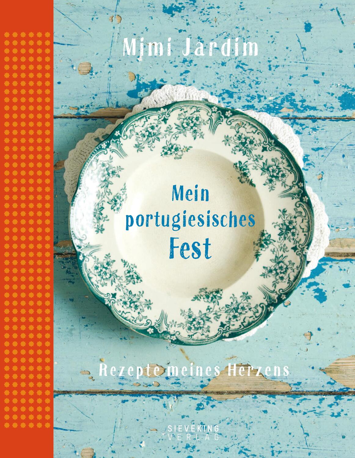 Cover: 9783944874784 | Mein portugiesisches Fest | Rezepte meines Herzens | Mimi Jardim