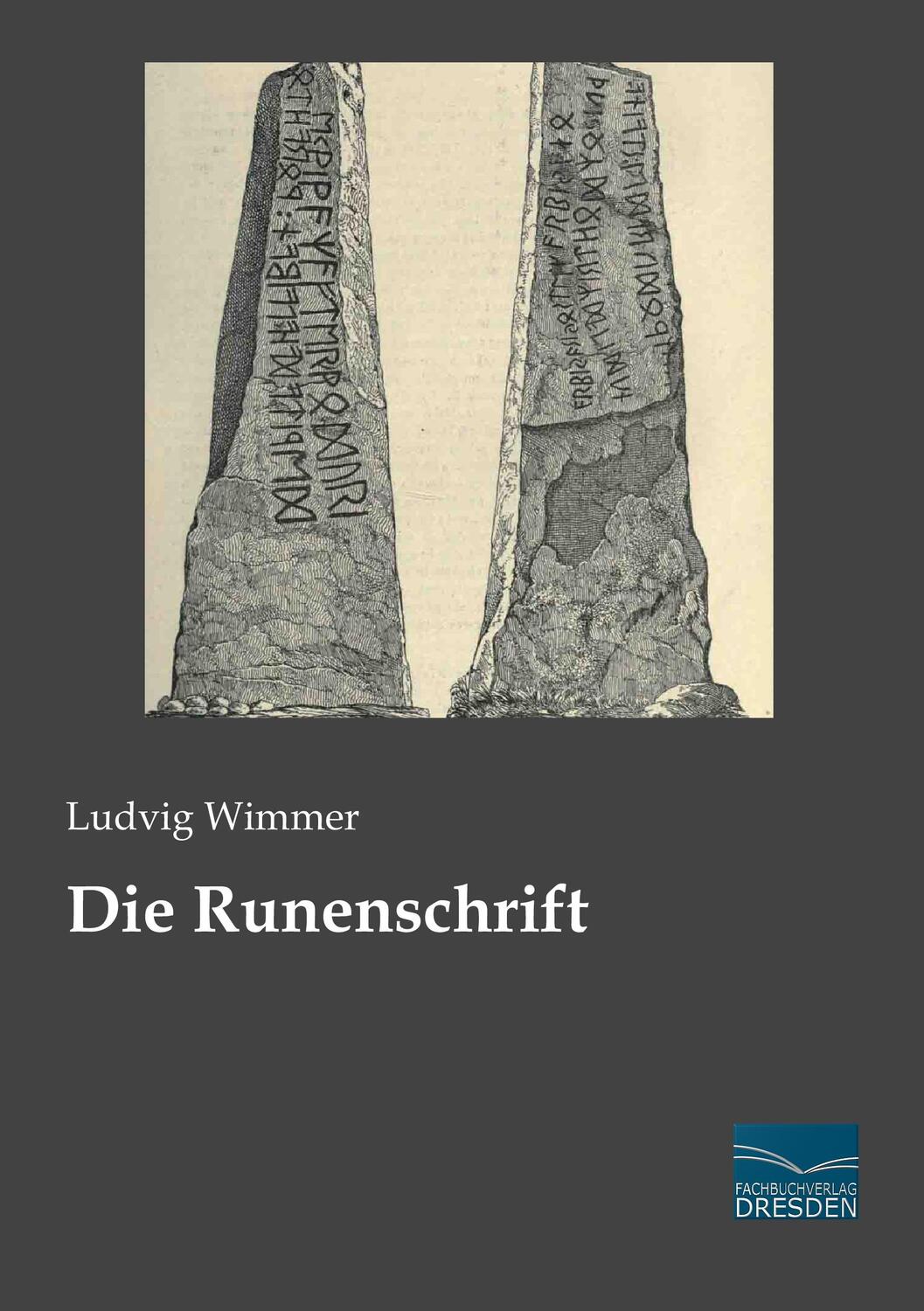 Cover: 9783956920714 | Die Runenschrift | Ludvig Wimmer | Taschenbuch | Paperback | Deutsch